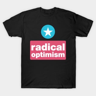 Radical optimism T-Shirt